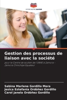 Gestion des processus de liaison avec la société (French Edition) 6630047265 Book Cover
