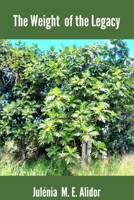 The Weight of the Legacy B0C87VSRH3 Book Cover