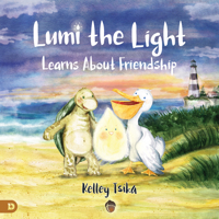 Lumi the Light Learns About Friendship 0768457548 Book Cover