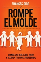 Rompe el Molde 099071893X Book Cover