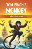 Tom Finch's Monkey 9369072551 Book Cover
