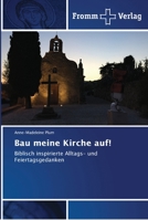 Bau meine Kirche auf! 6202442905 Book Cover