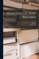 Mémoires De Mme Roland 1018436928 Book Cover
