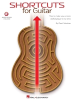 Shortcuts for Guitar: Tips to Make You a More Skillful Player in No Time 1495021785 Book Cover