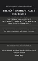 The Way to Immortality Publicized B0FCTTYD3N Book Cover