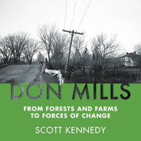 Don Mills: From Forests and Farms to Forces of Change 1459736826 Book Cover