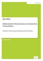 Elektronische Dissertationen an Deutschen Universitaten 3838620151 Book Cover