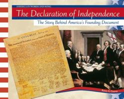 The Declaration of Independence: The Story Behind America's Founding Document (America in Words and Song) 0791073343 Book Cover