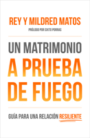 Un Matrimonio a Prueba de Fuego: Gu�a Para Una Relaci�n Resiliente 0789925745 Book Cover