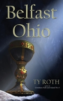 Belfast, Ohio 1506908535 Book Cover