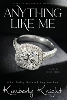 Anything Like Me / Forever Spencer 1723782521 Book Cover