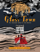 Glass Town 1419732684 Book Cover