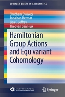 Hamiltonian Group Actions and Equivariant Cohomology 3030272265 Book Cover
