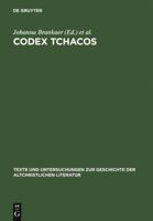 Codex Tchacos: Texte und Analysen (Texte Und Untersuchungen Zur Geschichte Der Altchristlichen Literatur) 3110195704 Book Cover
