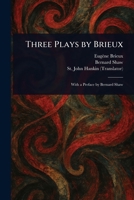 Three Plays by Brieux 1023282887 Book Cover