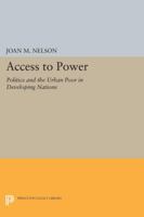 Access to Power: Politics and the Urban Poor in Developing Nations 0691021864 Book Cover