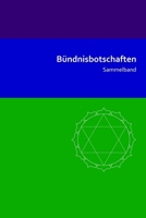 Bündnisbotschaften Sammelband (Hinführung 5) 1502454637 Book Cover