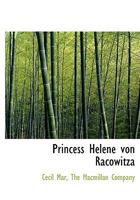Princess Helene von Racowitza, an Autobiography 0526356812 Book Cover