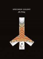 Specimen Colony 1846311330 Book Cover