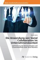 Die Anwendung Von Social Collaboration Im Unternehmenskontext 3639640691 Book Cover