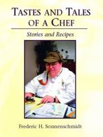 Tales and Tastes of a Chef: Stories and Recipes 0131122258 Book Cover