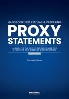 The Handbook for Reading and Preparing Proxy Statements: A Guide to the SEC Disclosure Rules for Executive and Director Compensation, 6th Edition 1579633935 Book Cover