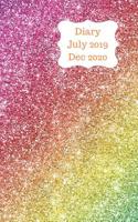 Diary July 2019 Dec 2020: 5x8 pocket size, week to a page 18 month diary. Space for notes and to do list on each page. Perfect for teachers, students and small business owners. Bright rainbow glitter  1080700803 Book Cover