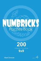 Numbricks - 200 Master Puzzles 9x9 (Volume 4) 1982071761 Book Cover