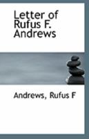 Letter of Rufus F. Andrews 1110791526 Book Cover