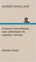 Les aventures (merveilleuses mais authentiques) du Capitaine Corcoran 1503182037 Book Cover