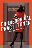 The Philosophical Practitioner 1935670948 Book Cover