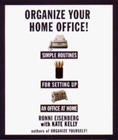 Organize Your Home Office 0786884657 Book Cover