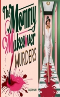 The Mommy Makeover Murders 057532239X Book Cover