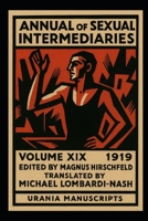 Annual of Sexual Intermediaries Volume XIX (1919) B0GB56NQ36 Book Cover