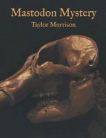 Mastodon Mystery 0618771301 Book Cover