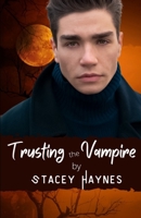 Trusting the Vampire B0BW37KW9H Book Cover