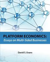 Platform Economics: Essays on Multi-Sided Businesses 1468102729 Book Cover