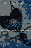 Sweetest Taste Of Sin With A Madam: Aiydan & Harmony B0F22DMY9G Book Cover