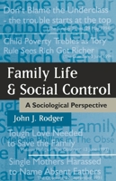 Family Life and Social Control: A Sociological Perspective 0333604644 Book Cover
