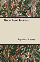 How to Repair Furniture 144743613X Book Cover