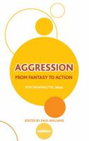 Aggression: From Fantasy to Action 0367323214 Book Cover