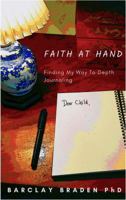 Faith at Hand: Finding My Way to Depth Journaling 1732730113 Book Cover