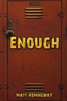 Enough: A day in the life of Max Hefler - Bullying 1950890384 Book Cover