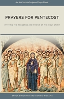 Prayers for Pentecost: Inviting the Presence and Power of the Holy Spirit (1) 1732714339 Book Cover