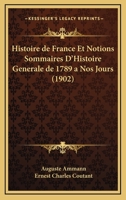 Histoire de France et notions sommaires d'histoire générale 1160107483 Book Cover