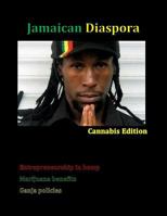 Jamaican Diaspora: Cannabis Edition 1387852620 Book Cover