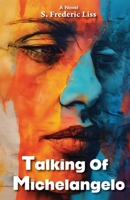Talking Of Michelangelo 1965784194 Book Cover