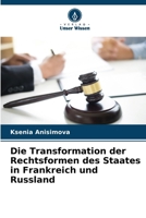 Die Transformation der Rechtsformen des Staates in Frankreich und Russland (German Edition) 6207139208 Book Cover