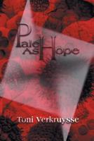 Pale as Hope 1618978993 Book Cover