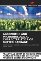Agronomic and Microbiological Characteristics of Butter Cabbage 6205613433 Book Cover